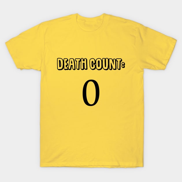 Death Count: 0 T-Shirt by giovanniiiii